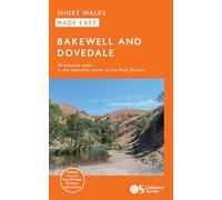 Bakewell and Dovedale Short Walks Made Easy | Ordnance Survey | 10 Accessible Walks For Everyone | Guidebook | Peak District | England |Walks | Adventure: 10 Leisurely Walks (OS Short Walks Made Easy)