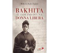 Bakhita. Il fascino di una donna libera