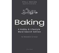 Baking: A Hobby & Lifestyle Word Search Edition • For Relaxation & Focus