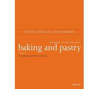 Baking and Pastry: Mastering the Art and Craft, 3e Study Guide (Tascabile)