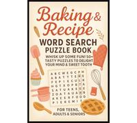 Baking and Recipe Word Search Puzzle Book: 50+ Fun & Easy to Read Puzzles for About Cakes, Cookies, Bread, and More | 6x9, 110 Pages| Perfect Gift for Bakers, Holidays, Chef, Food Lovers & Relaxation