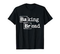 Baking Bread Elementi chimici Fornaio per Donne Uomini Maglietta