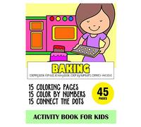 BAKING Coloring Book for Kids, Activity Book, Color By Numbers, Connect the Dots