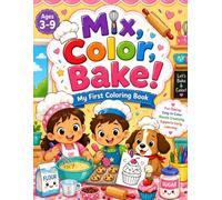 Baking Coloring Book for Kids Ages 3-9: Fun and Easy Dessert Coloring Pages with Cakes, Cupcakes, Cookies & Cute Kitchen Scenes for Toddlers and Young Children