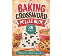 Baking Crossword Book: Baking Themed Crossword With Easy To Read Text Including Processes, Techniques And Equipment | 6x9 Inches, 70 Pages | 35 ... Gift For Holidays And Special Occasions
