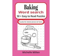 Baking: Easy to read large print word search book 50+ puzzles with answers 110 pages 6x9 inches for adults seniors and teens
