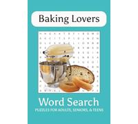 Baking Lovers Word Search: Word Search Puzzles with Easy to Read Print about Baking, Kitchen Utensils, Baked Goods, and More | 6x9 inches, 110 Pages | ... Gifts for Vacations, Holidays, and Free Time