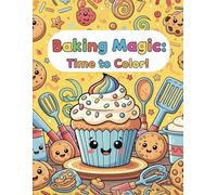 Baking Magic: Coloring Book!