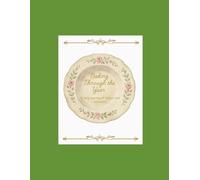 Baking Through the Year: A Cozy Journey of Treats and Reflection