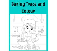 Baking Trace and Colour (Ages 3+)