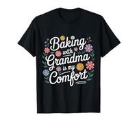 Baking with Grandma Is My Comfort Cucina Sana |- Maglietta