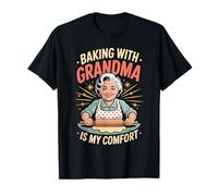 Baking with Grandma Is My Comfort Cucina Sana Maglietta