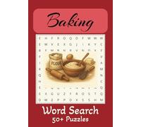 Baking Word Search Puzzle Book: Baking Word Search Puzzle Book for Adults and Kids - 50+ Puzzles Featuring Cooking, Pastries, Desserts & More | Fun Gift for Bakers, Holidays, and Relaxation