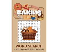 Baking Word Search Puzzle Book: Word Search with Easy to Read Print about Baking, Bakery and Pastries and More | 6x9 inches, 110 pages |50+ puzzles | Gift for Vacations and holidays