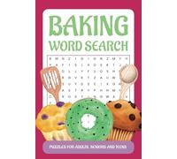Baking Word Search Puzzle Book: Word Searches with Easy-to-Read Print about Baking, Pastries, Cakes and More | Size is 6x9 inches, 110 pages | 50+ Puzzles for Baking Lovers, Relaxation, and Free Times
