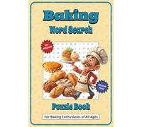 Baking Word Search Puzzle Book: Word Searches with Easy to Read Print about Cooking, Recipes, Desserts, and More | 6x9 inches, 110 pages | 50+ Puzzles … Gift for Vacations, Holidays, and Free Times