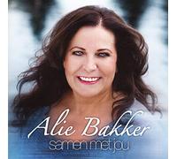 BAKKER, ALIE - SAMEN MET JOU