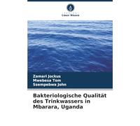 Bakteriologische Qualität des Trinkwassers in Mbarara, Uganda