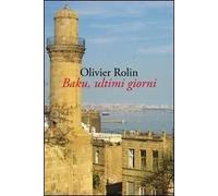 Baku, ultimi giorni