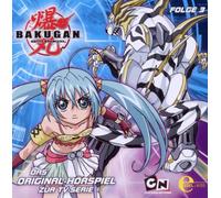 Bakugan-Spieler des Schicksals - (3) das Original-Hörspiel zur TV-Serie