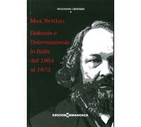 Bakunin in Italia dal 1864 al 1872