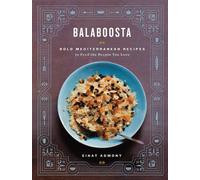 Balaboosta: Bold Mediterranean Recipes to Feed the People You Love