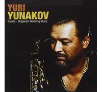 Balada - Bulgarian Wedding Music by Yuri Yunakov (1999-02-09)