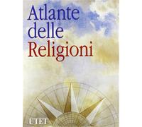 Baladier,Charles. - Atlante delle Religioni.