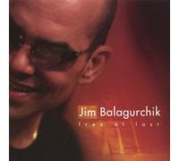 Balagurchik, Jim - Free At Last