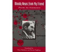 Balakian Bloody News from My Friend (Tascabile)