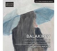Balakirev Mily Alex - Opere Per Pianoforte (Integrale), Vol.3