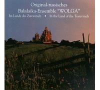 Balalaika Ensemble Wolga - Im Lande des Zarewitsch