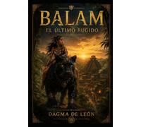 Balam: El último rugido