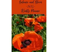 Balance and Bloom 2025 Weekly Planner