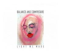 Balance and Composure Light We Made (Vinyl LP)