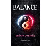 BALANCE: And Why We Need It: 1