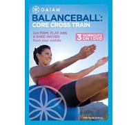 Balance Ball: Core Cross Train by Gaiam - Fitness by Rebecca Stetson