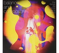 Balance & Composure - Things We Think We'ere Missing