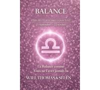 BALANCE: COMPRENDRE VOTRE FONCTIONNEMENT PROFOND POUR VIVRE DES RELATIONS JUSTES ET ALIGNEES