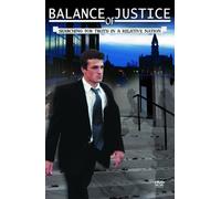 Balance of Justice: Searching for Truth in a Relative Nation