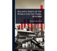 Balance-Sheet of the World for Ten Years, 1870-1880