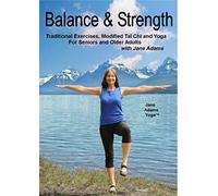 Balance & Strength Exercises for Seniors: 9 Practices, with Traditional Exercises, and Modified Tai Chi, Yoga & Dance