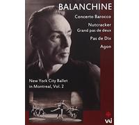Balanchine - New York City Ballet In Montreal, Vol.2