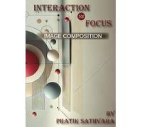Balancing Interaction vs Focus - Image Composition: Achieving the Perfect Balance in Image Composition