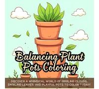 Balancing Plant Pots Coloring: Discover a whimsical world of giggling clouds, swirling leaves, and playful pots to color today!
