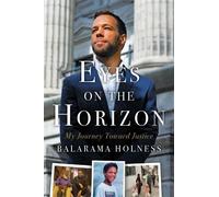 Balarama Holness Eyes on the Horizon (Copertina rigida)