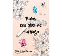 BALAS CON ALAS DE MARIPOSA