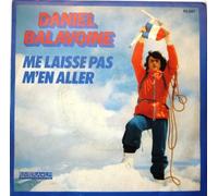balavoine - daniel balavoine (me laisse pas m'en aller)