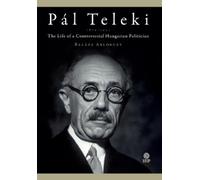 Balázs Ablonczy Pál Teleki (1879-1941) (Copertina rigida)