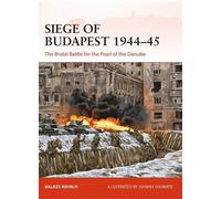 Balázs Mihályi Siege of Budapest 1944-45 (Tascabile) Campaign